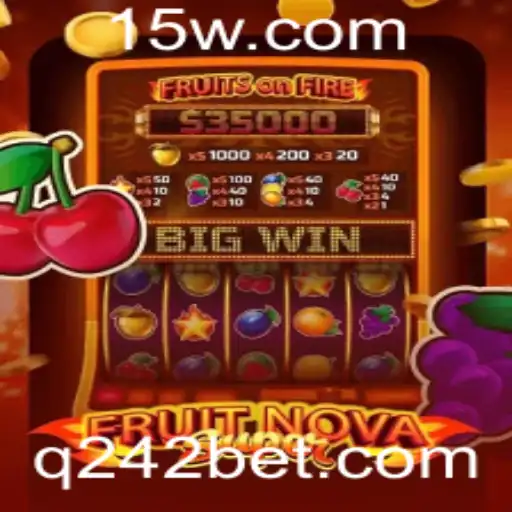 Descubra a emoção do jogo FruitNovaSuper na plataforma 242bet